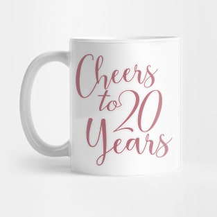 Cheers To 20 Years - 20th Birthday - Anniversary Mug